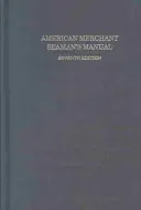 Príručka amerického obchodného námorníka - American Merchant Seaman's Manual