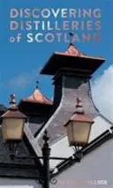 Objavovanie škótskych liehovarov - Discovering Distilleries of Scotland