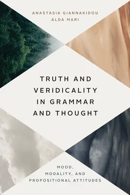 Pravda a pravdivosť v gramatike a myslení: Nálada, modalita a propozičné postoje - Truth and Veridicality in Grammar and Thought: Mood, Modality, and Propositional Attitudes