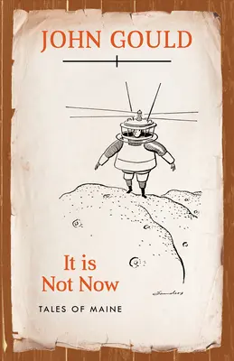 Nie je to teraz: Príbehy z Maine - It is Not Now: Tales of Maine