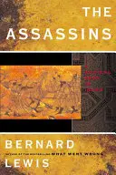Atentátnici: Radikálna sekta v islame - The Assassins: A Radical Sect in Islam
