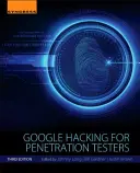 Google Hacking pre penetračných testerov - Google Hacking for Penetration Testers