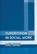 Supervízia v sociálnej práci, piate vydanie - Supervision in Social Work, 5th Edition