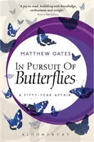 V honbe za motýľmi - päťdesiatročná aféra - In Pursuit of Butterflies - A Fifty-year Affair