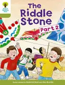 Oxford Reading Tree: Kameň hádanky, druhá časť: Úroveň 7: Ďalšie príbehy B: Kameň hádanky, druhá časť - Oxford Reading Tree: Level 7: More Stories B: The Riddle Stone Part Two