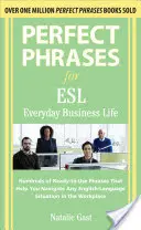 Perfektné frázy ESL Everyday Business - Perfect Phrases ESL Everyday Business