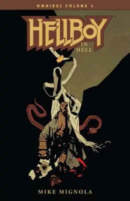 Hellboy Omnibus 4. zväzok: Hellboy v pekle - Hellboy Omnibus Volume 4: Hellboy in Hell