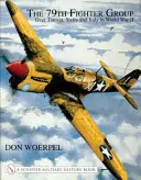 79. stíhacia skupina: Nad Tuniskom, Sicíliou a Talianskom v druhej svetovej vojne - The 79th Fighter Group: Over Tunisia, Sicily, and Italy in World War II