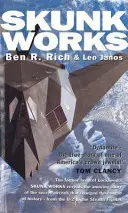 Skunk Works - Osobné spomienky na roky strávené v Lockheede - Skunk Works - A Personal Memoir of My Years at Lockheed