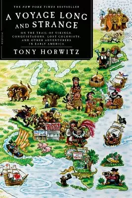 Cesta dlhá a zvláštna: Po stopách Vikingov, dobyvateľov, stratených kolonistov a iných dobrodruhov v ranej Amerike - A Voyage Long and Strange: On the Trail of Vikings, Conquistadors, Lost Colonists, and Other Adventurers in Early America