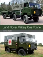 Land Rover Vojenský jednotunerový - Land Rover Military One-Tonne