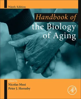 Príručka biológie starnutia - Handbook of the Biology of Aging