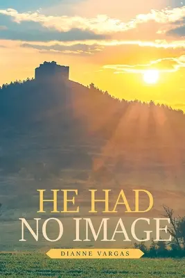 Nemal žiaden obraz - He Had No Image