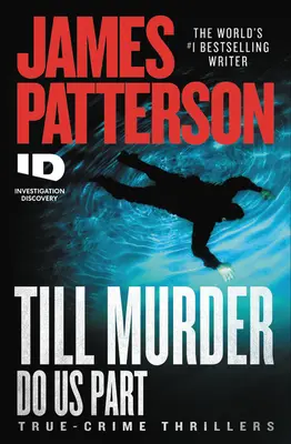Kým nás vražda nerozdelí - Till Murder Do Us Part