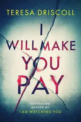 Donútim ťa zaplatiť - I Will Make You Pay