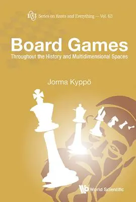 Stolové hry: V histórii a viacrozmerných priestoroch - Board Games: Throughout the History and Multidimensional Spaces