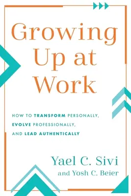 Dospievanie v práci - Growing Up at Work