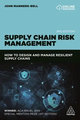 Riadenie rizík dodávateľského reťazca: Ako navrhovať a riadiť odolné dodávateľské reťazce - Supply Chain Risk Management: How to Design and Manage Resilient Supply Chains