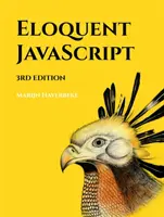 Eloquent Javascript, 3. vydanie: A Modern Introduction to Programming (Moderný úvod do programovania), 3. vydanie - Eloquent Javascript, 3rd Edition: A Modern Introduction to Programming