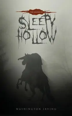 Legenda o Ospalej diere: Pôvodné vydanie z roku 1820 - The Legend of Sleepy Hollow: The Original 1820 Edition
