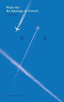 Obyčajný vzduch: Ospravedlnenie v tranzite - Plain Air: An Apology in Transit