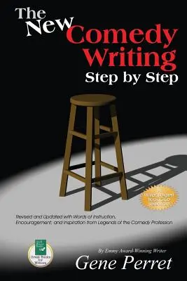 Nové písanie komédií krok za krokom: Vydanie: Revidované a aktualizované so slovami inštrukcií, povzbudenia a inšpirácie od legiend komediálnej profesie - The New Comedy Writing Step by Step: Revised and Updated with Words of Instruction, Encouragement, and Inspiration from Legends of the Comedy Professi