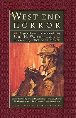 The West End Horror: The West End Horror: Watson, M.D.: Posmrtné spomienky Johna H. Watsona, M.D. - The West End Horror: A Posthumous Memoir of John H. Watson, M.D.