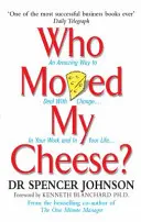 Kto pohol mojím syrom - Who Moved My Cheese