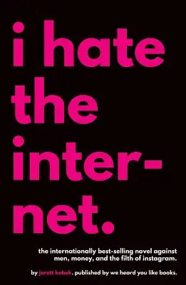 Nenávidím internet - I Hate the Internet