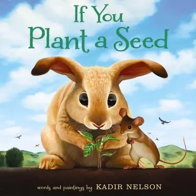 Ak zasadíš semienko - If You Plant a Seed