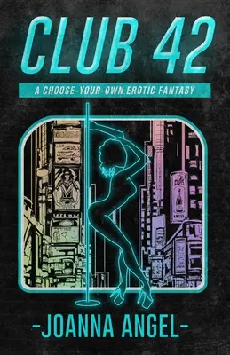 Klub 42: Erotická fantázia podľa vlastného výberu - Club 42: A Choose-Your-Own Erotic Fantasy