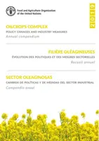 Komplex olejnatých plodín - zmeny politiky a opatrenia v odvetví, ročný zborník 2019 - Oilcrops complex - policy changes and industry measures, annual compendium 2019