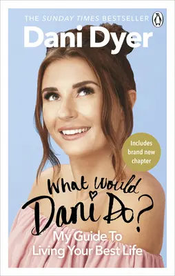 Čo by urobil Dani? Môj sprievodca najlepším životom - What Would Dani Do?: My Guide to Living Your Best Life