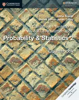 Cambridge International as & a Level Mathematics: Pravdepodobnosť a štatistika 2 Coursebook - Cambridge International as & a Level Mathematics: Probability & Statistics 2 Coursebook
