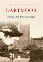 Dartmoor na starých fotografiách - Dartmoor from Old Photographs