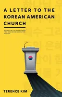 List americkej kórejskej cirkvi: Zmierenie rozdielov medzi prvou a druhou generáciou Kórejčanov - A Letter to the Korean American Church: Reconciling the Gap Between First and Second Generation Koreans