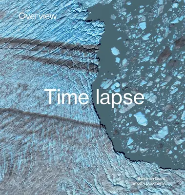 Časový prehľad: Ako meníme Zem - Overview Timelapse: How We Change the Earth