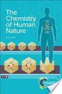 Chémia ľudskej prirodzenosti - The Chemistry of Human Nature