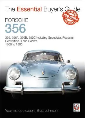 Porsche 356: 356, 356a, 356b, 356c vrátane Speedster, Roadster, Cabrio D a Carrera 1950 až 1965 - Porsche 356: 356, 356a, 356b, 356c Including Speedster, Roadster, Convertible D and Carrera 1950 to 1965