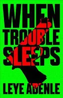 Keď problémy spia - When Trouble Sleeps