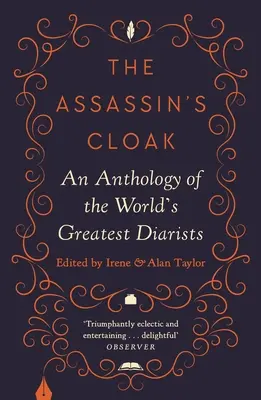 Plášť vraha: Antológia najväčších svetových denníkov - The Assassin's Cloak: An Anthology of the World's Greatest Diarists