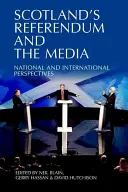 Škótske referendum a médiá: Národné a medzinárodné perspektívy - Scotland's Referendum and the Media: National and International Perspectives