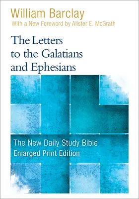 Listy Galaťanom a Efezanom (rozšírený výtlačok) - The Letters to the Galatians and Ephesians (Enlarged Print)