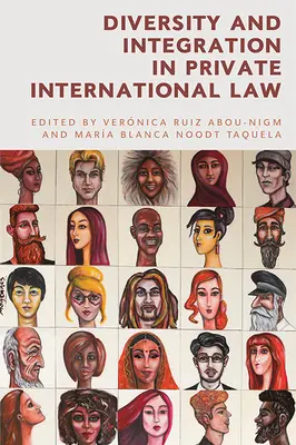 Rozmanitosť a integrácia v medzinárodnom práve súkromnom - Diversity and Integration in Private International Law