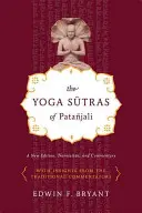 Patajaliho jogové sútry: Nové vydanie, preklad a komentár - The Yoga Sutras of Patajali: A New Edition, Translation, and Commentary
