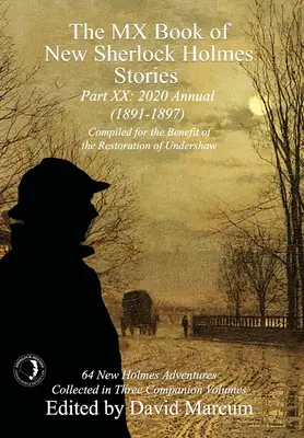 MX kniha nových príbehov Sherlocka Holmesa - XX. časť: Ročenka 2020 (1891-1897) - The MX Book of New Sherlock Holmes Stories Part XX: 2020 Annual (1891-1897)