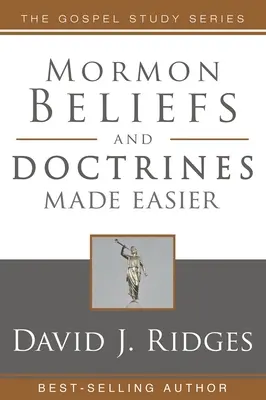 Mormonské viery a doktríny zjednodušene - Mormon Beliefs and Doctrines Made Easier