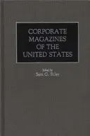 Firemné časopisy Spojených štátov - Corporate Magazines of the United States