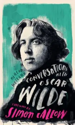 Rozhovory s Wildom: Fiktívny dialóg na základe životopisných faktov - Conversations with Wilde: A Fictional Dialogue Based on Biographical Facts