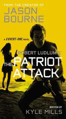 Útok vlastencov - The Patriot Attack